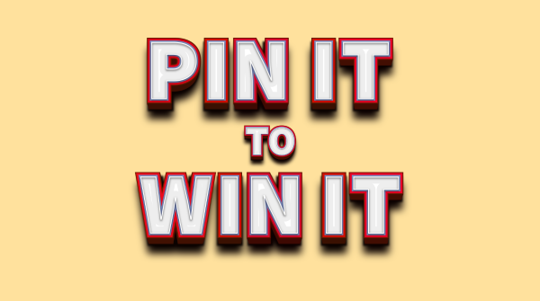 Block text that says, 'PIN IT TO WIN IT'.